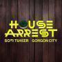 Coverafbeelding Sofi Tukker & Gorgon City - House Arrest