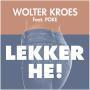 Details Wolter Kroes feat. Poke - Lekker He!