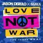 Trackinfo Jason Derulo x Nuka - Love Not War - The Tampa Beat