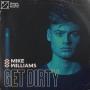 Details Mike Williams - Get Dirty