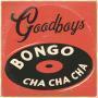 Trackinfo Goodboys - Bongo Cha Cha Cha