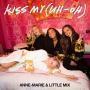 Coverafbeelding Anne-Marie & Little Mix - Kiss My (Uh-Oh)