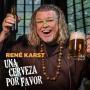 Details René Karst - Una Cerveza Por Favor