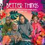 Details Sunnery James & Ryan Marciano, Ginge, QG - Better Things