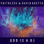 Details Faithless vs David Guetta - God Is A DJ