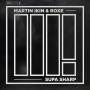Details Martin Ikin & Roxe - Supa Sharp