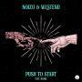 Details Noizu & Westend feat. No/Me - Push To Start