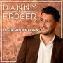 Details Danny Froger - Liefde Van M'n Leven