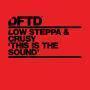 Details Low Steppa & Crusy - This Is The Sound