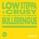 Details Low Steppa + Crusy - Bullerengue