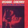 Trackinfo Roger Daltrey - It's A Hard Life