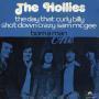 Coverafbeelding The Hollies - The Day That Curly Billy Shot Down Crazy Sam McGee