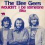 Trackinfo The Bee Gees - Wouldn't I Be Someone