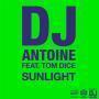 Trackinfo DJ Antoine feat. Tom Dice - Sunlight