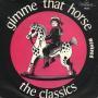 Coverafbeelding The Classics - Gimme That Horse