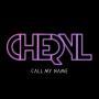 Coverafbeelding Cheryl - Call My Name
