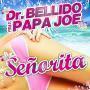 Trackinfo Dr. Bellido feat. Papa Joe - Señorita