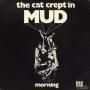Coverafbeelding Mud - The Cat Crept In