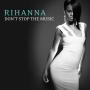 Trackinfo Rihanna - Don't Stop The Music