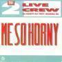 Trackinfo The 2 Live Crew - Me So Horny