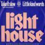 Details Lighthouse - Little Kind Words