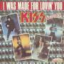 Trackinfo Kiss - I Was Made For Lovin' You