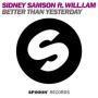 Trackinfo sidney samson ft. will.i.am - better than yesterday