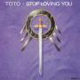 Trackinfo Toto - Stop Loving You