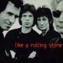 Coverafbeelding The Rolling Stones - Like A Rolling Stone