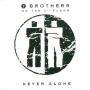 Coverafbeelding 2 Brothers On The 4th Floor - Never Alone