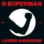 Trackinfo Laurie Anderson - O Superman