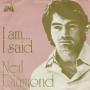 Coverafbeelding Neil Diamond - I Am... I Said