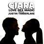 Coverafbeelding Ciara featuring Justin Timberlake - Love sex magic