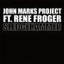Trackinfo John Marks Project ft. Rene Froger - Sledgehammer