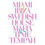 Trackinfo Swedish House Mafia vs. Tinie Tempah - Miami 2 Ibiza