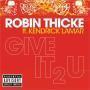 Trackinfo robin thicke ft. kendrick lamar - give it 2 u