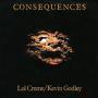 Details Lol Creme/Kevin Godley - 5 O'Clock In The Morning ["Consequences"]