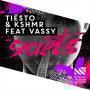 Trackinfo Tiësto & Kshmr feat Vassy - Secrets