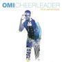 Coverafbeelding Omi - Cheerleader - Felix Jaehn remix