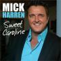 Trackinfo Mick Harren - Sweet Caroline