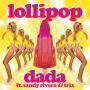 Trackinfo Dada ft. Sandy Rivera & Trix - Lollipop