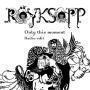 Trackinfo Röyksopp - Only This Moment