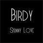 Trackinfo Birdy - Skinny love