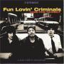 Trackinfo Fun Lovin' Criminals - The Fun Lovin' Criminal
