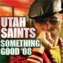 Trackinfo Utah Saints - Something good '08
