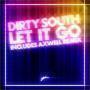Trackinfo Dirty South - Let It Go