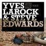 Trackinfo Yves Larock & Steve Edwards - Listen to the voice inside