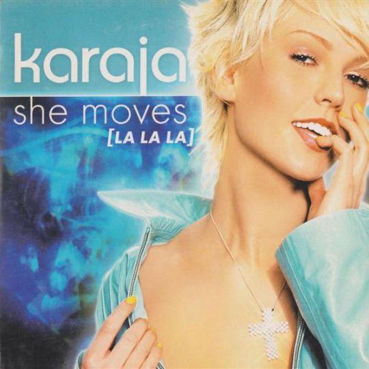 Karaja - She Moves (La La La)
