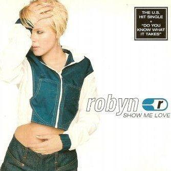 Coverafbeelding Show Me Love - Robyn