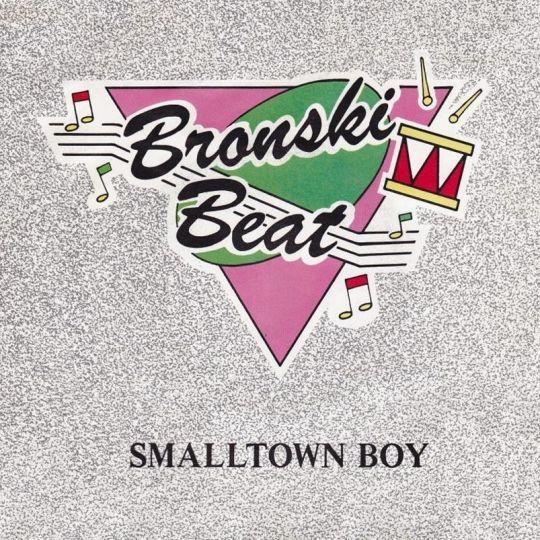 Coverafbeelding Smalltown Boy - Bronski Beat